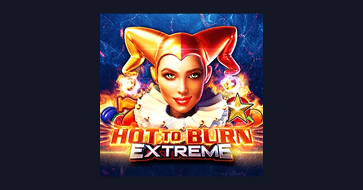 Hot To Burn Extreme, Slot Anti Boncos dengan Modal Receh 5rb Cuan Terus