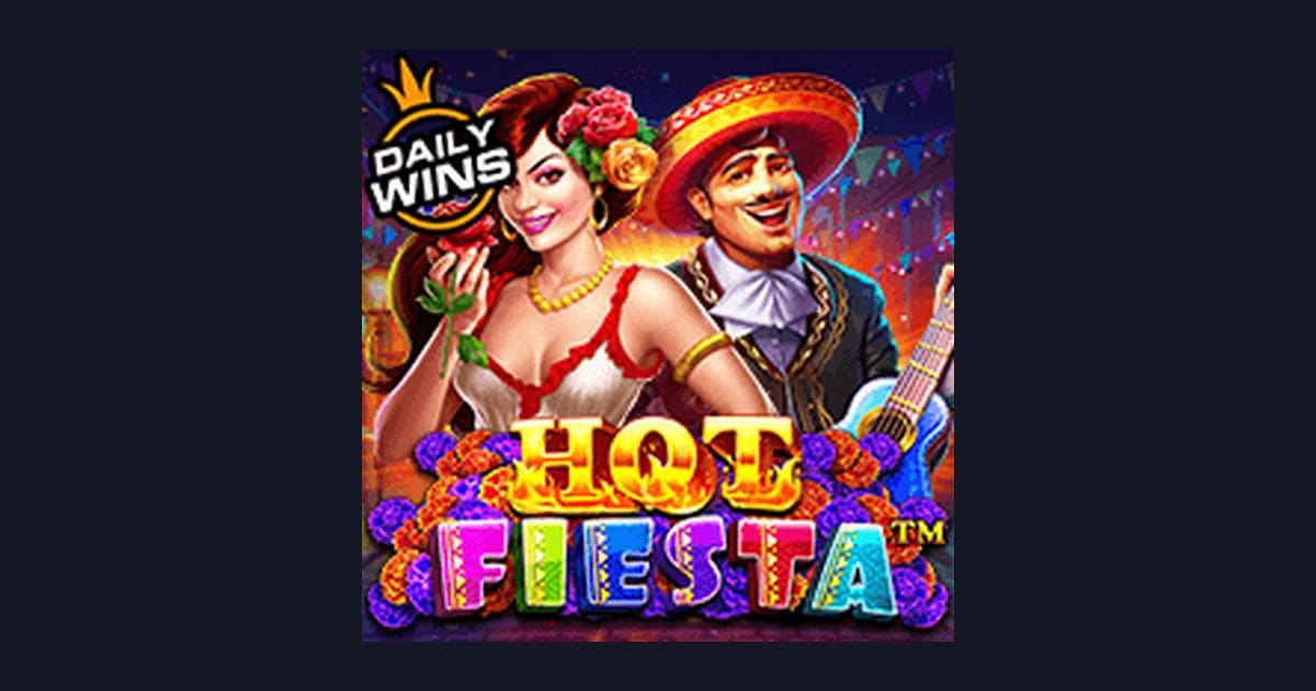 Raih Slot Maxwin di Hot Fiesta dengan Modal Receh 5rb Terbaik